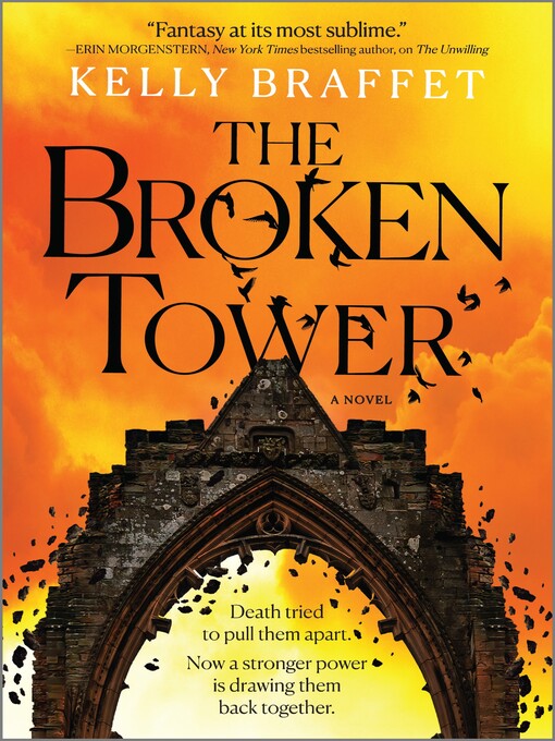Title details for The Broken Tower--A Novel by Kelly Braffet - Available